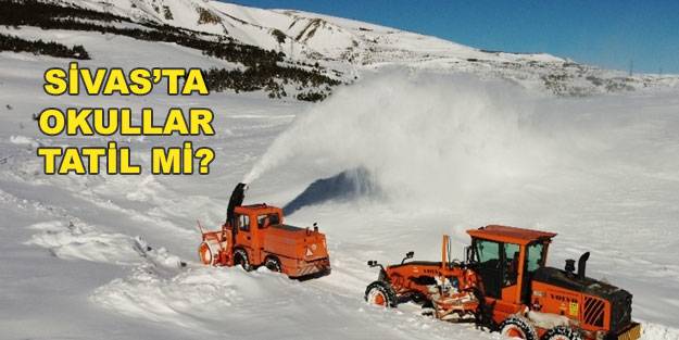 Sivas'ta okullar yarın tatil mi? Valilik'ten son dakika açıklaması!