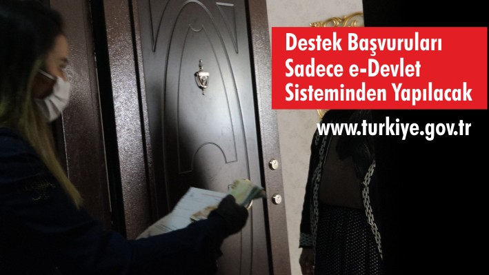 Sosyal destek yardımları e-devlet üzerinden yapılacak 