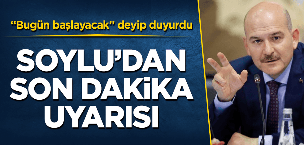 Soylu'dan flaş açıklama! 
