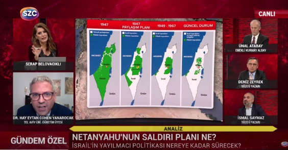 Sözcü TV ekranlarında büyük skandal! Tel-Aviv Üniversitesi Öğretim Üyesi Cohen Yanarocak İsrail katliamını savundu: Biz kesip biçmeyelim mi?