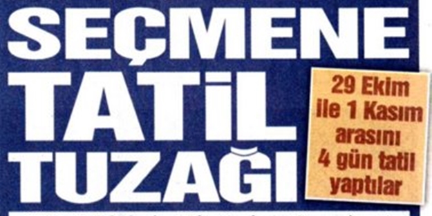 Sözcü'nün tatil korkusu!