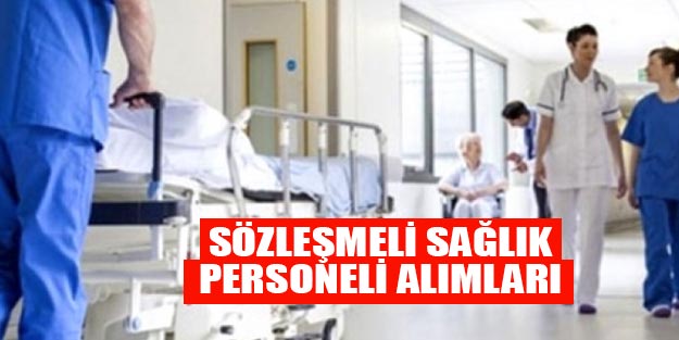 Sözleşemli sağlık personeli alımı 2019 başvuru