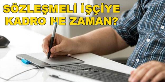 Sözleşmeliler ne zaman kadroya geçecek? Sözleşmeliye 3600 ek gösterge var mı?