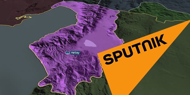 'Sputnik'in 'Hatay' küstahlığı: Çalınan bölge