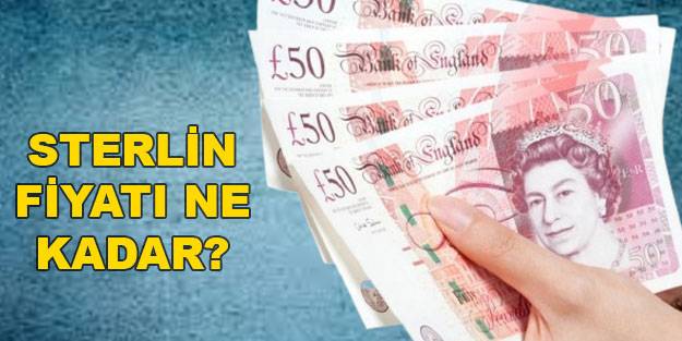 Sterlin ne kadar? Sterlin düştü mü? Dolar düşerse sterin düşer mi? Sterlin anlık fiyatı