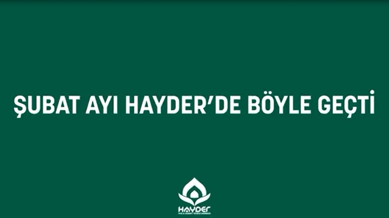 Şubat Ayında HAYDER’den İyilik Seferberliği!