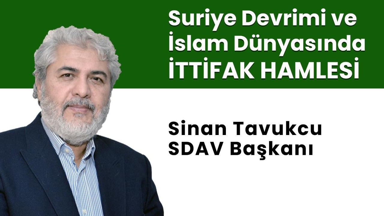 'Suriye Devrimi ve İslam Dünyasında İttifak Hamlesi' konferansı