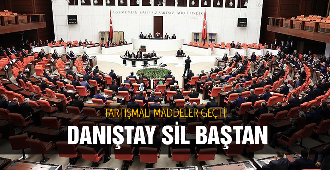 TBMM'den geçti Danıştay sil baştan!
