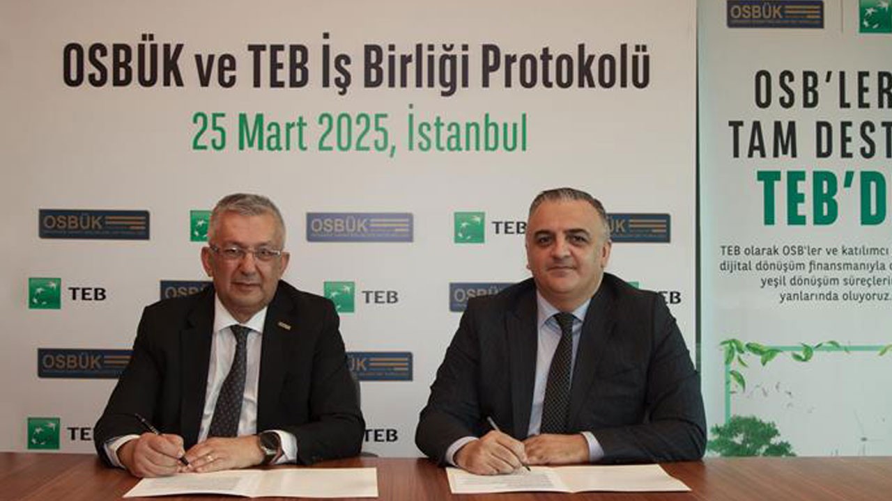 TEB ve OSBÜK’ten sanayiye yeşil ve dijital dönüşüm desteği