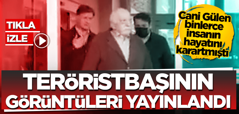  Teröristbaşı Gülen’in yeni görüntüleri ortaya çıktı! Yürümekte zorlanıyor!