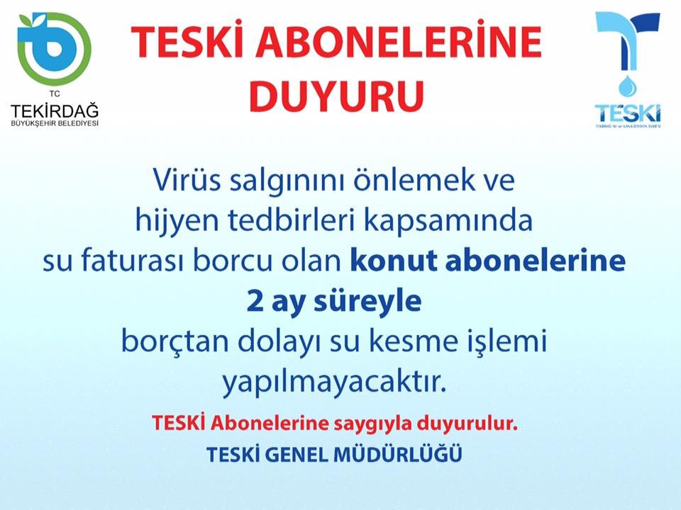 TESKİ korona virüs nedeniyle 2 ay süre ile suları kesmeyecek 