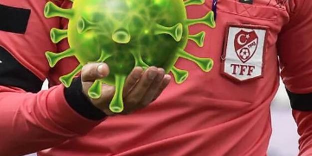 TFF: Bir hakemin testi pozitif!