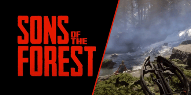 The Forest’ın devam oyunu Sons of the Forest onaylandı