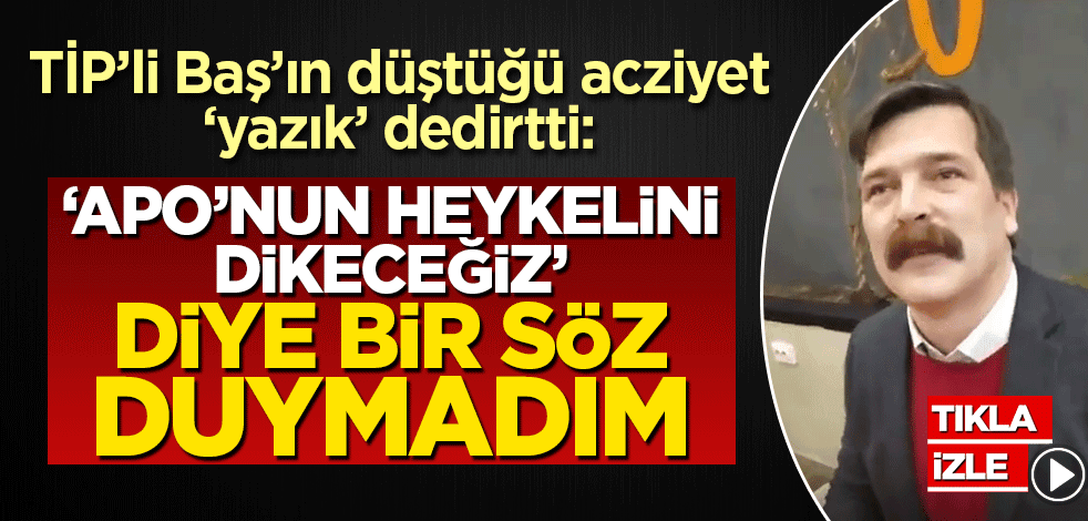 TİP'li Erkan Baş'ın düştüğü acziyet 'yazık' dedirtti!