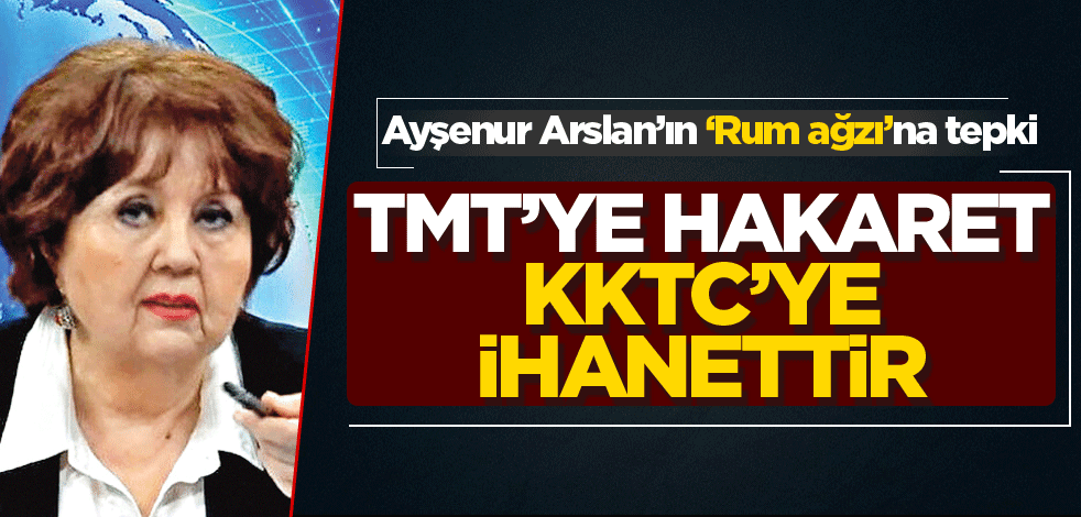 TMT’ye hakaret KKTC’ye ihanettir