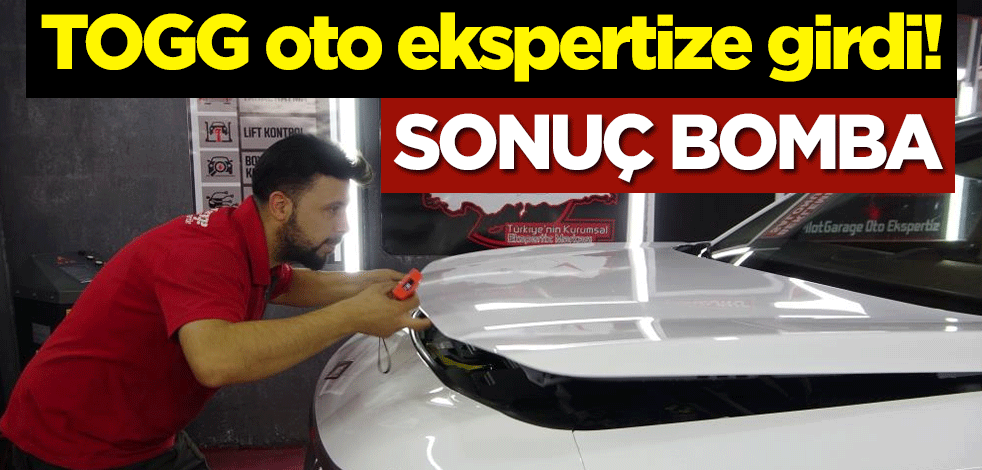 TOGG oto ekspertize girdi! Sonuç bomba