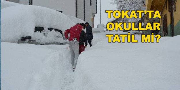 Tokat’ta yarın okullar tatil mi? 17 Ocak'ta okullar tatil mi? Son dakika kar tatili haberi