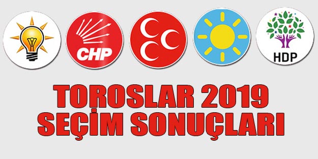 Toroslar seçim sonuçları 2019 | Mersin Toroslar 31 Mart seçim sonuçları oy oranları