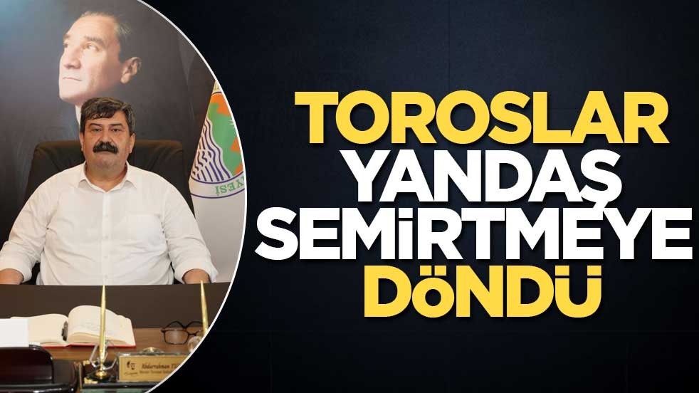 Toroslar, yandaş semirtmeye döndü
