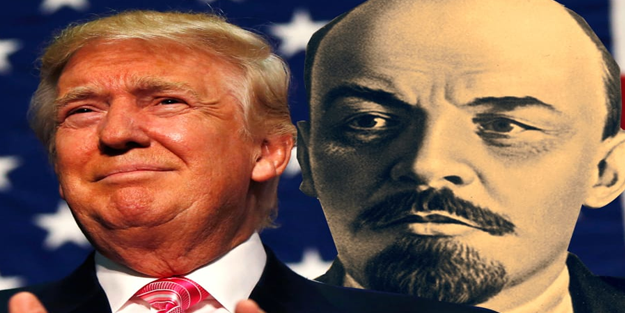 Trump Lenin'in o sözü için 'Bu sözün doğru olduğu görülüyor!' dedi...