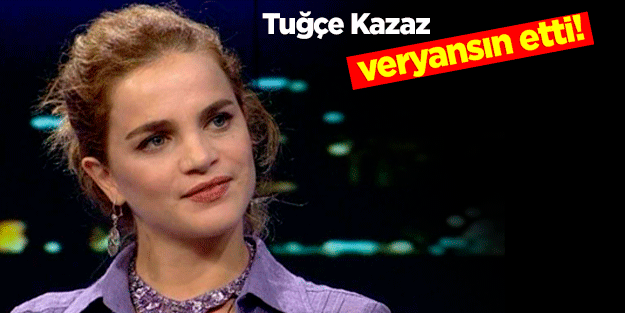Tuğçe Kazaz: Türkiye’yi ayağa kaldırdılar, utanmadılar, özür dilemediler!