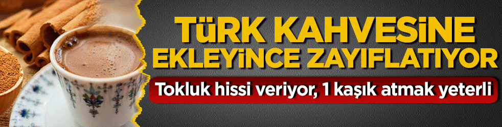 Türk kahvesine ekleyince zayıflatan formül! Tokluk hissi veriyor, 1 kaşık atmak yeterli