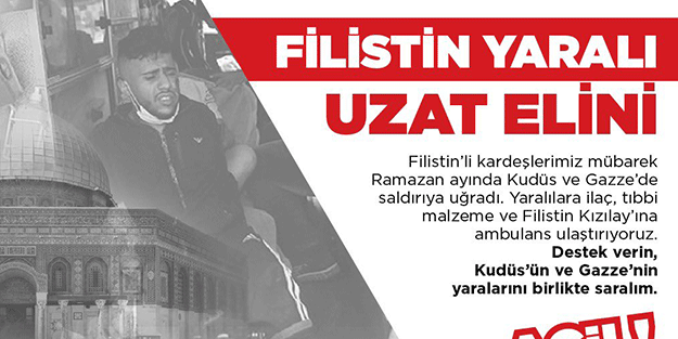 Türk Kızılay’ının, “Filistin Yaralı Uzat Elini” kampanyası devam ediyor