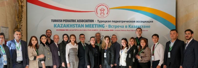 Türk Pediatri Kurumu ve Orzax’tan Kazakistan’da Güç Birliği