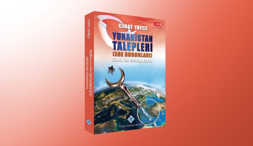Türk Tarih Kurumundan Ege sorunlarına ilişkin yeni yayın 