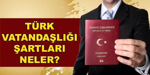 Türk vatandaşı nasıl olunur? Türk vatandaşlığı nasıl alınır?
