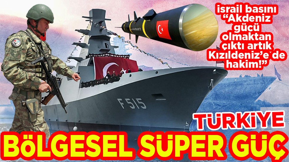 Türkiye bölgesel süper güç!