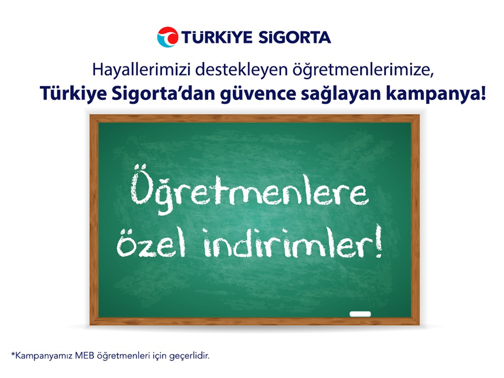 Türkiye Sigorta’dan öğretmenlere özel indirim!