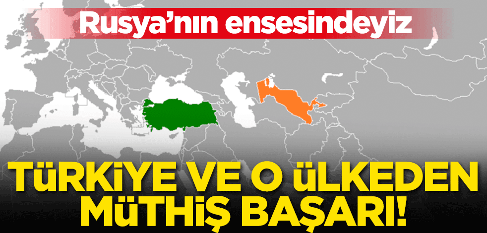 Türkiye ve Özbekistan'da müthiş başarı! Rusya'nın ensesinde....