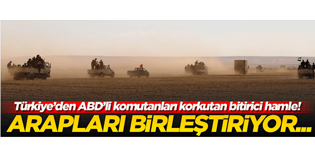 Türkiye'den bitirici hamle! Arapları birleştiriyor....