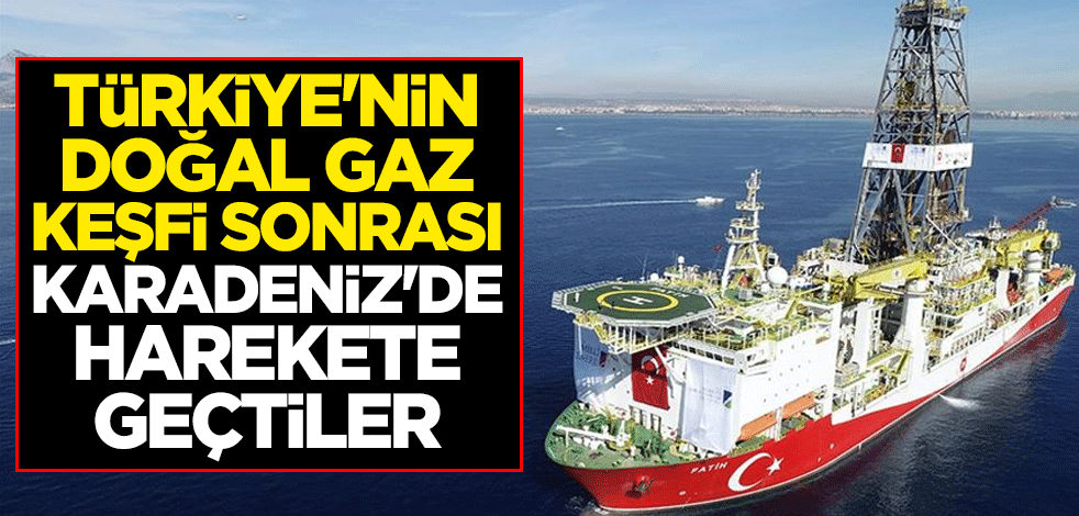 Türkiye'nin doğal gaz keşfi sonrası Karadeniz'de harekete geçtiler