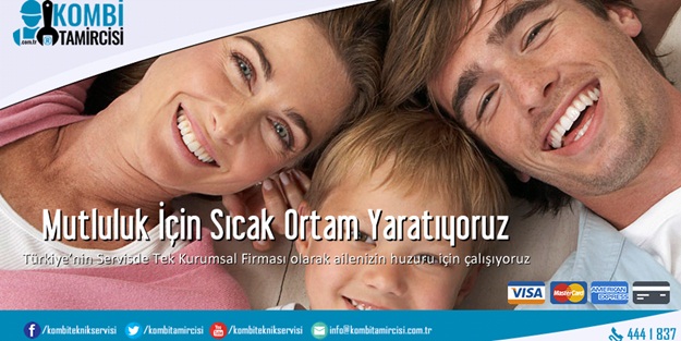 Türkiye’nin en kaliteli kombi servisi