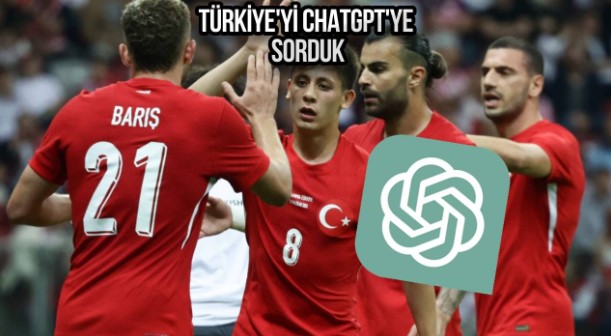 Türkiye’nin Euro 2024 maçlarını ChatGPT’ye sorduk! İşte sonuçlar
