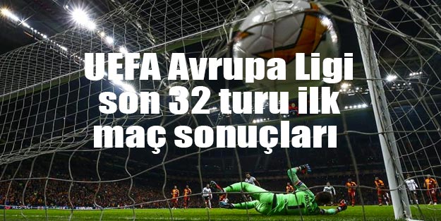 UEFA avrupa ligi son 32 turu sonuçları ve puan durumu