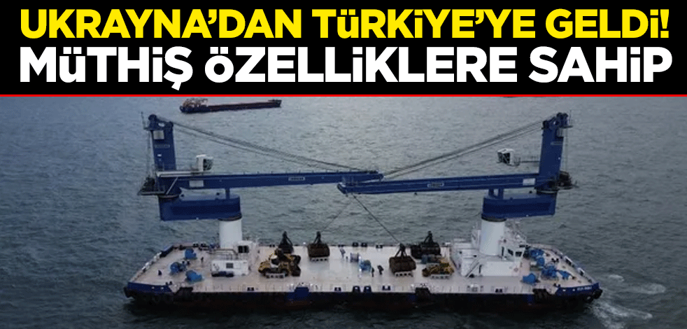 Ukrayna’dan Türkiye’ye geldi! Müthiş özelliklere sahip