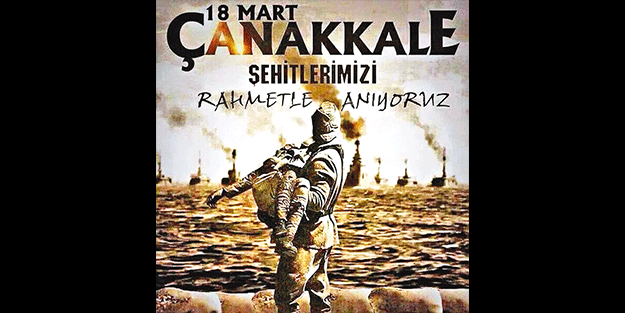 Ümmetin şanlı destanı Çanakkale
