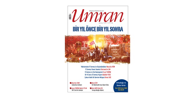 Umran 275. Sayısı 15 Temmuz Darbe Girişiminin Sene-i Devriyesine Özel Sayısıyla Çıktı!