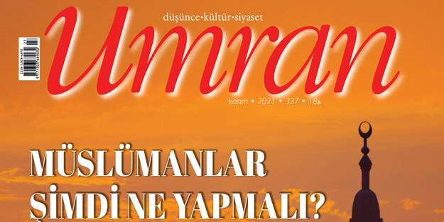 Umran Dergisi Kasım 2021 sayısı çıktı!...