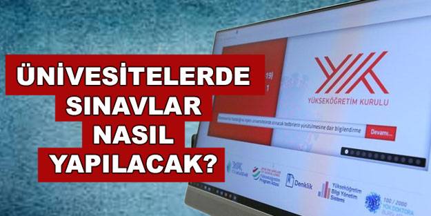 Üniversitelerde sınavlar yüz yüze mi olacak? YÖK’ten son dakika vize, final ve bütünleme sınavı kararı!