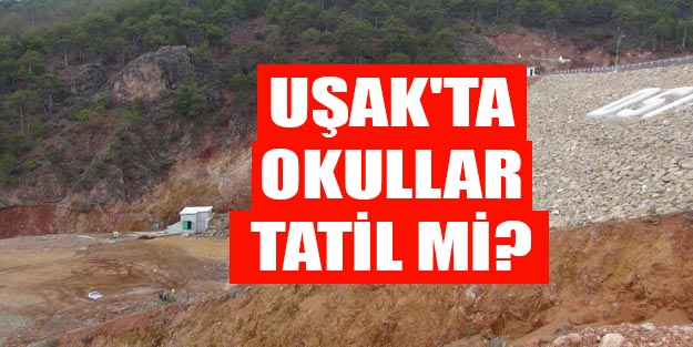 Uşak Hatıplar Güllüçam Banaz’da bugün okullar tatil mi?