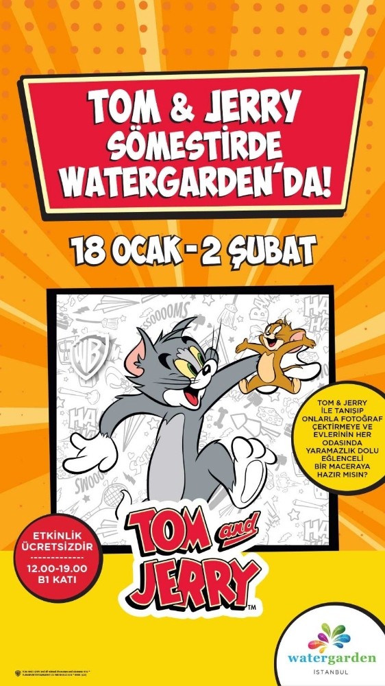 Watergarden İstanbul’da “Tom Ve Jerry” ile buluşma zamanı 