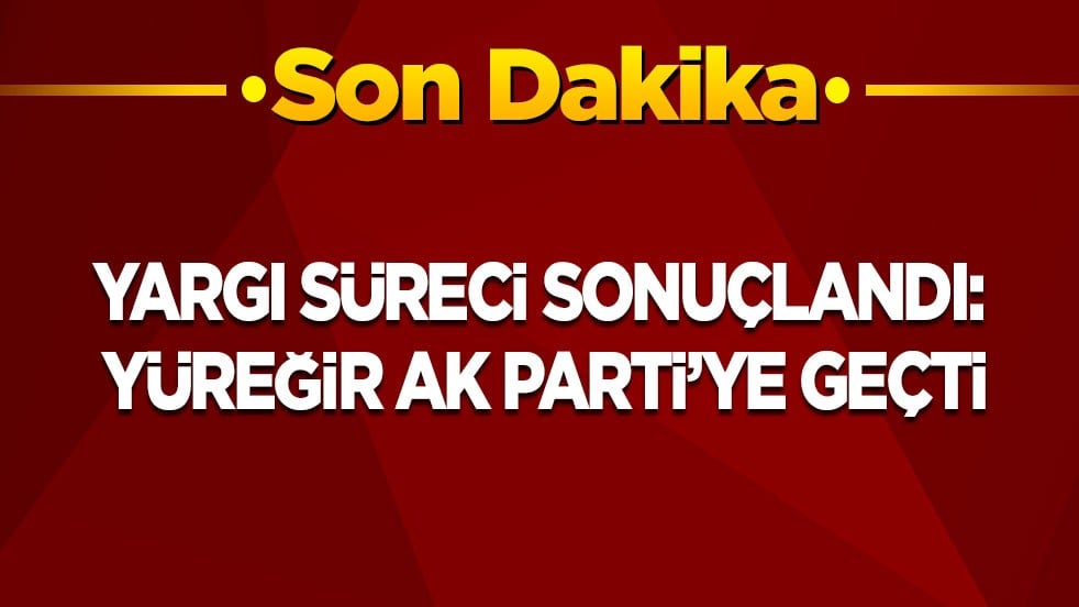 Yargı süreci sonuçlandı: Yüreğir AK Parti’ye geçti