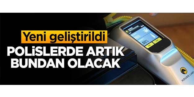 Yeni geliştirildi! Polislerde artık bundan olacak