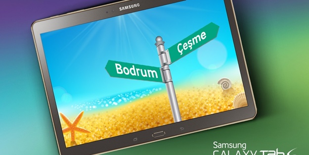 Yeni Samsung Galaxy Tab S, Çeşme ve Bodrum’a geliyor