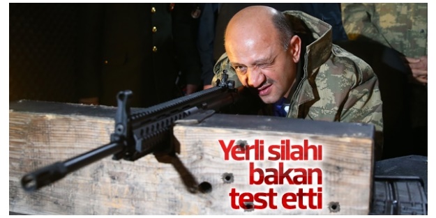 Milli silahı Bakan test etti!