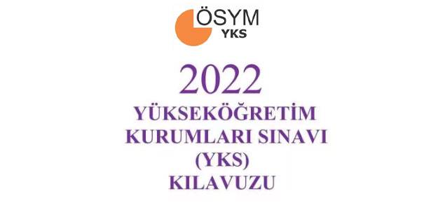 YKS 2022 başvuru kılavuzu sorgula! ÖSYM 2022 YKS başvuru kılavuzu yayınlandı mı?